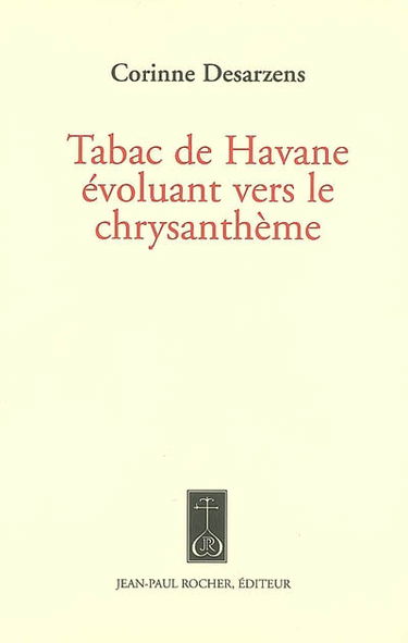 Tabac de Havane évoluant vers le chrysanthème