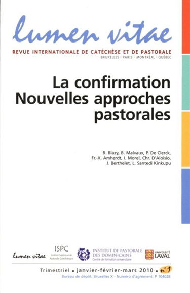Lumen vitae, n° 1 (2010). La confirmation, nouvelles approches pastorales