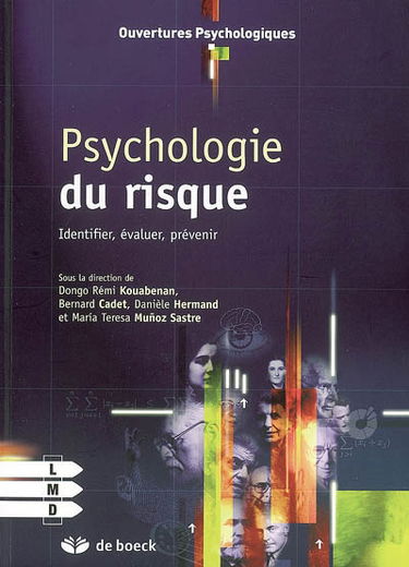Psychologie du risque : identifier, évaluer, prévenir