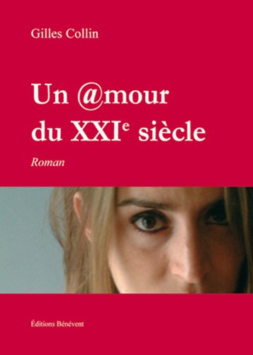 Un @mour du XXIe Siècle