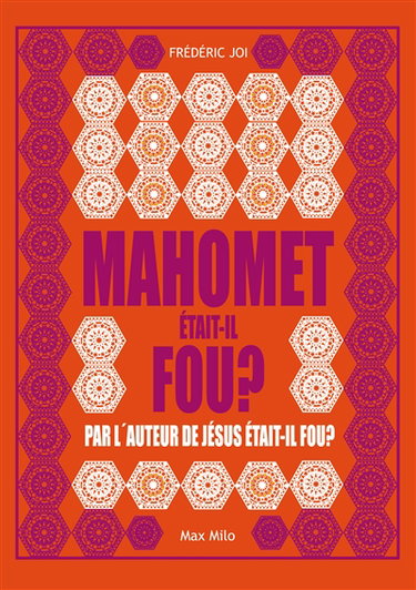 Mahomet était-il fou ?