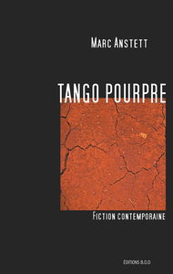 Tango pourpre : Fiction contemporaine