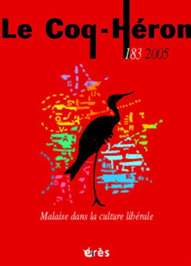 Coq Héron (Le), n° 183. Malaise dans la culture libérale