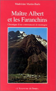 Maître Albert et les Faranchins : chronique d'une communauté de montagne