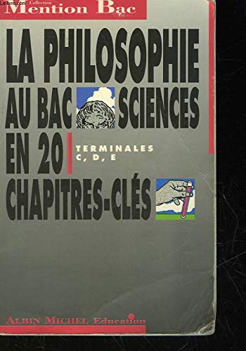 La Philosophie au BAC Sciences : terminales C, D, E