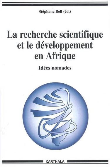 La recherche scientifique et le développement en Afrique : idées nomades