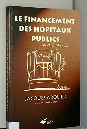 Le financement des hôpitaux publics