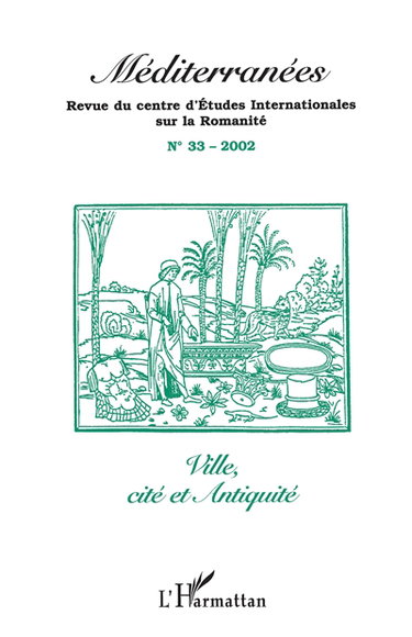 Méditerranées, n° 33. Ville, cité et Antiquité