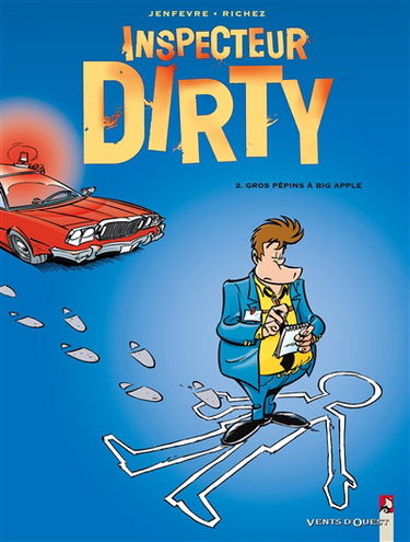 Inspecteur Dirty. Vol. 2. Gros pépins à Big Apple