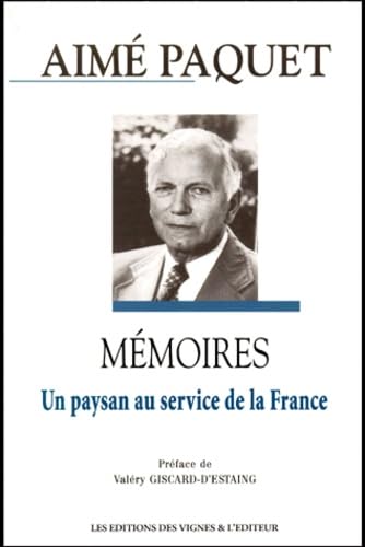 Mémoires: Un paysan au service de la France