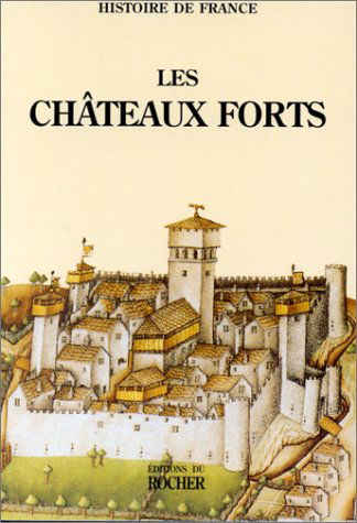 Les Chateaux Forts