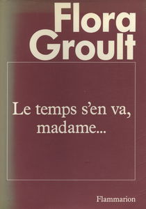 Le Temps s'en va, madame...