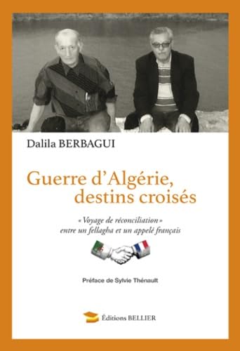 Guerre d'Algérie, destins croisés: "Voyage de réconciliation" entre un fellagha et un appelé français