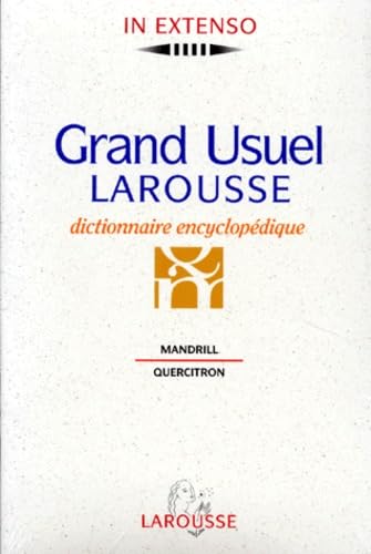 Grand usuel Larousse. Dictionnaire encyclopédique. Tome 4 : Mandrill-Quercitron