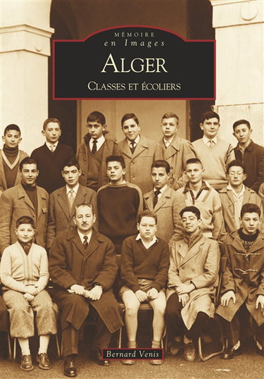 Couverture de Alger : classes et écoliers