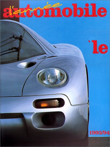 Année automobile (L'), n° 41. 1993-1994