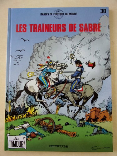 Couverture de Images de l'histoire du monde, les Timour. Vol. 30. Les Traîneurs de sabre : d'après Xavier Snoeck