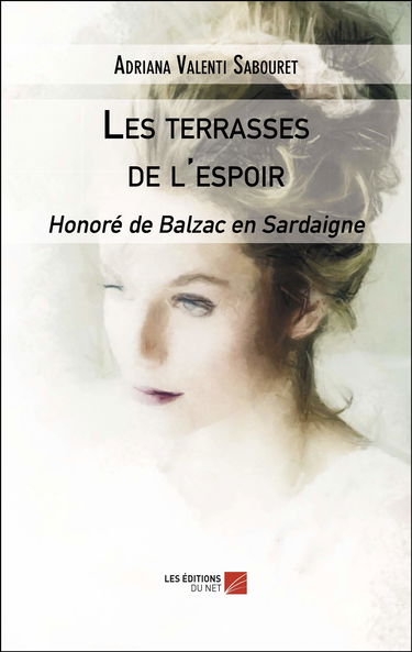 Les terrasses de l'espoir-Honoré de Balzac en Sardaigne