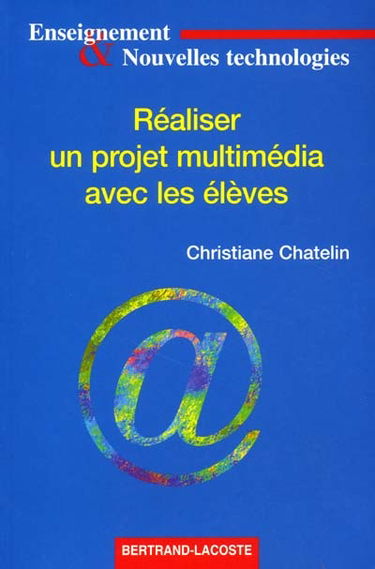 Réaliser un projet multimédia avec les élèves