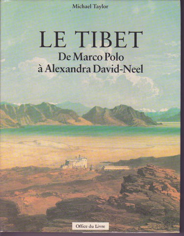 Le Tibet : de Marco Polo à Alexandra David-Neel