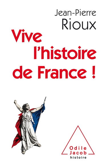Vive l'histoire de France !