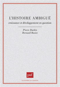 L'Histoire ambiguë : croissance et développement en question