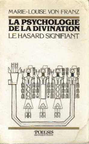 La Psychologie de la divination : le hasard signifiant