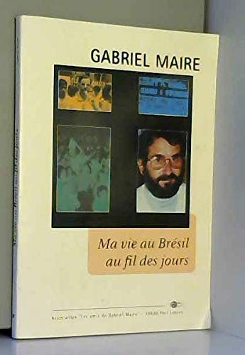 Ma vie au Brésil au fil des jours