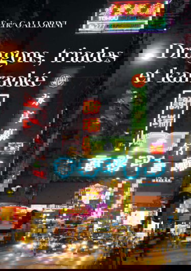 Dragons, triades et karaoke