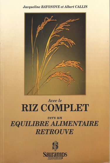 Avec le riz complet vers un équilibre alimentaire retrouvé