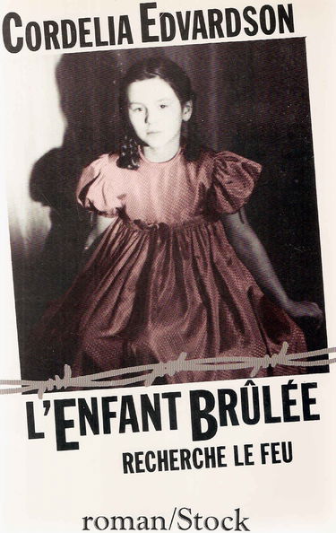 L'Enfant brûlée recherche le feu