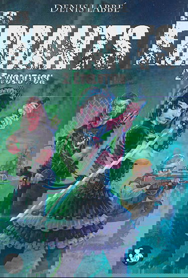 Les errants. Vol. 2. Evolution