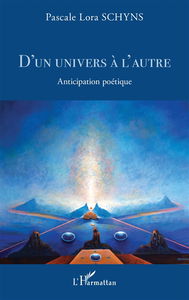 D'un univers à l'autre : anticipation poétique