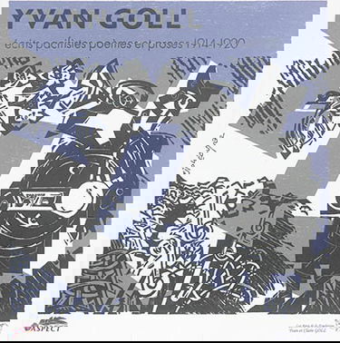 Ecrits pacifistes : poèmes et proses, 1914-1920