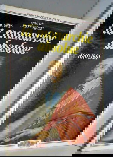 Vers la monarchie absolue : 1610-1661