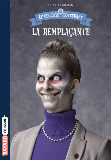 Le collège Lovecraft. Vol. 4. La remplaçante
