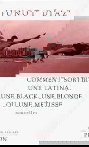 Comment sortir une latina, une black, une blonde ou une métisse