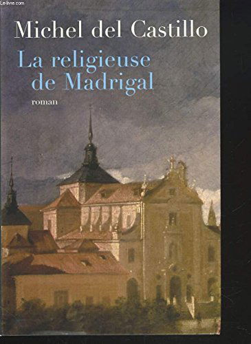 la religieuse de madrigal