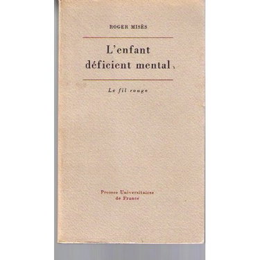 Couverture de L'enfant déficient mental Col Le fil rouge PUF 1975