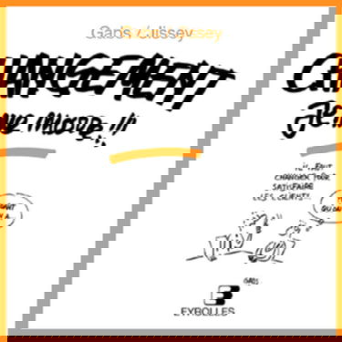 Changement, je me marre !!!