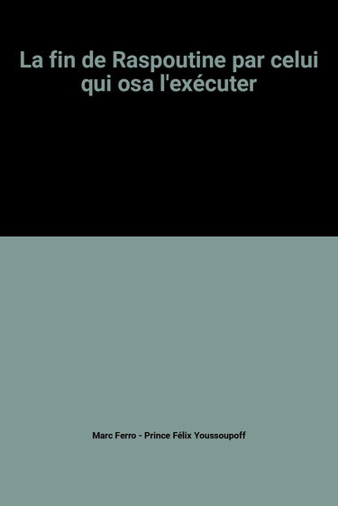 La fin de Raspoutine