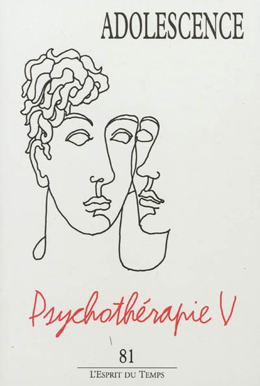 Adolescence, n° 81. Psychothérapie V