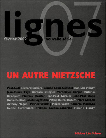 Lignes, nouvelle série, n° 7. Un autre Nietzsche