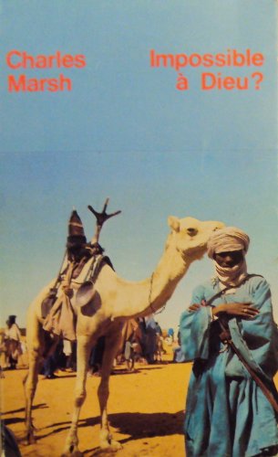 Impossible à Dieu ?