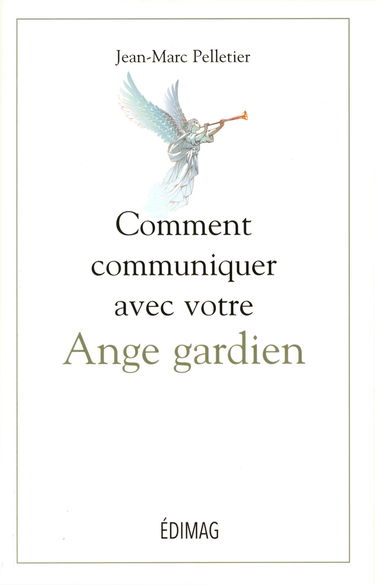 Comment communiquer avec votre ange gardien