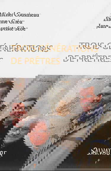 Trois générations de prêtres