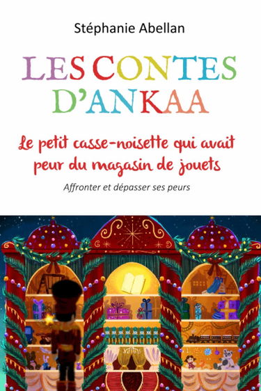 Le petit casse-noisette qui avait peur du magasin de jouets