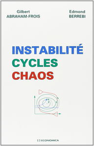 Instabilité, cycles et chaos