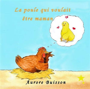La poule qui voulait être maman