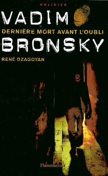 Vadim Bronsky, dernière mort avant l'oubli